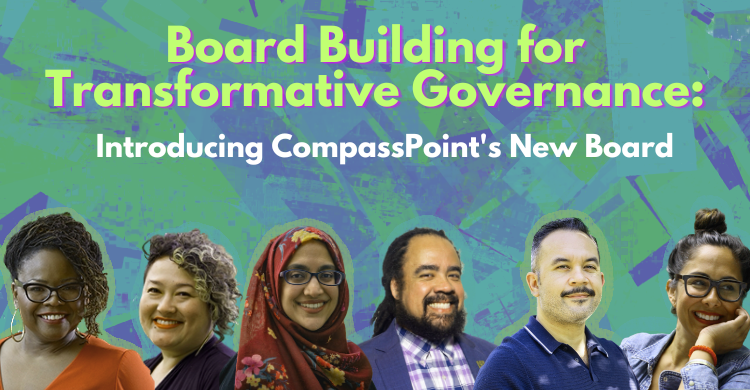 Board Building for Transformative Governance: Introducing CompassPoint ...